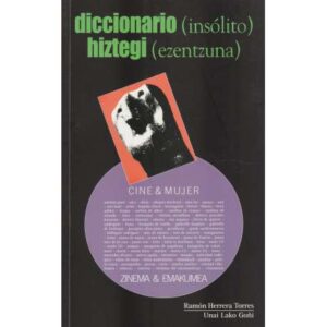 Diccionario (insólito) hiztegi (ezentzuna)
