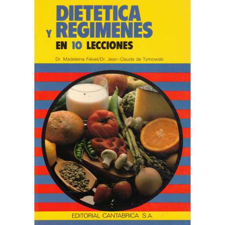 Dietética y régimenes en 10 lecciones
