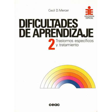 Dificultades de aprendizaje: 2/. Trastornos específicos y tratamiento