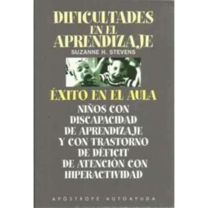 DIFICULTADES EN EL APRENDIZAJE. Éxito en aula. Niños con discapacidad de aprendizaje y con trastorno de déficit de atención con