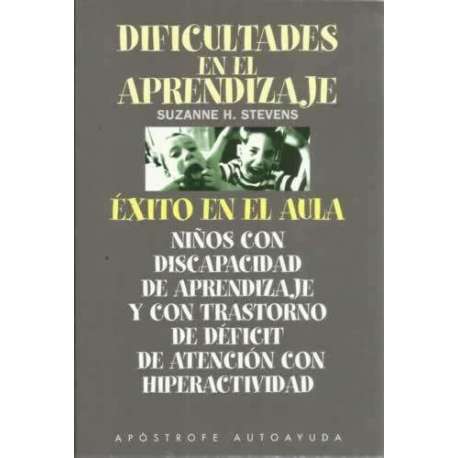 DIFICULTADES EN EL APRENDIZAJE. Éxito en aula. Niños con discapacidad de aprendizaje y con trastorno de déficit de atención con