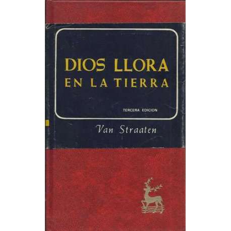 Dios llora en la tierra