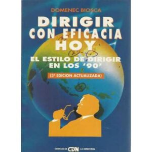 Dirigir con eficacia hoy