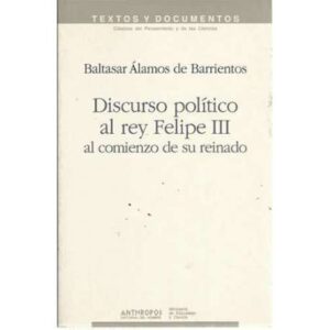 Discurso político al rey Felipe III al comienzo de su reinado
