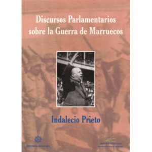 Discursos Parlamentarios sobre la Guerra de Marruecos
