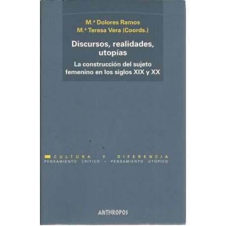 Discursos, realidades, utopías