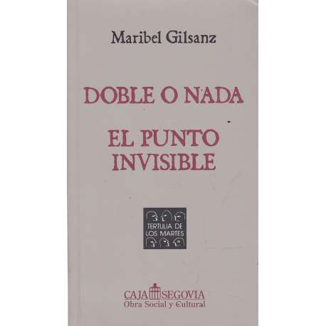 Doble o nada. El punto invisible