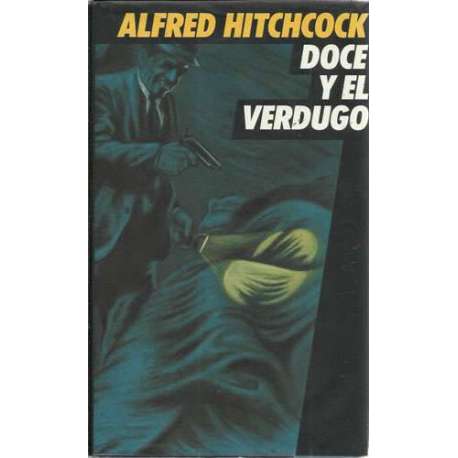 Doce y el verdugo