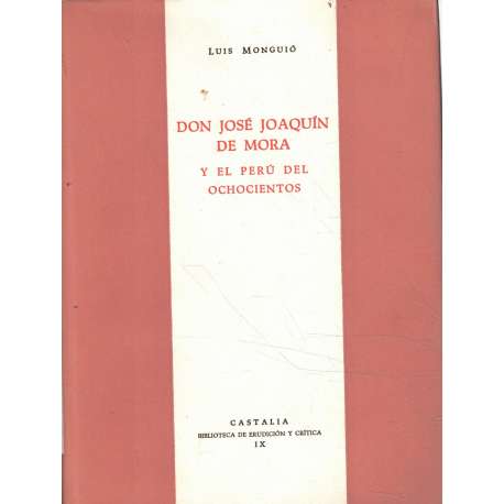 Don José Joaquín de Mora y el Perú del ochocientos