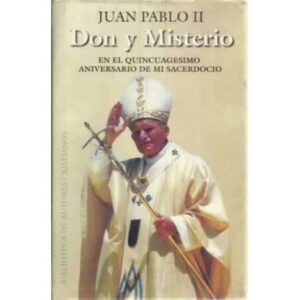 Don y Misterio en el quincuagésimo aniversario de mi sacerdocio