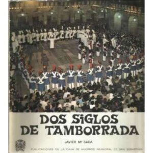 Dos siglos de Tamborrada
