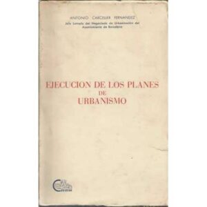 Ejecución de los planes de urbanismo