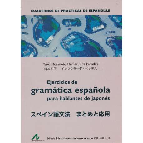 Ejercicios de gramática española para hablantes del japonés