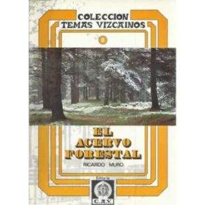 El acervo forestal
