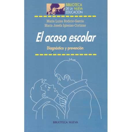 El acoso escolar. Diagnóstico y prevención