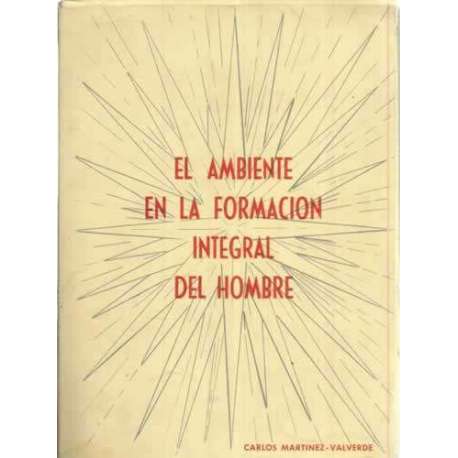 El ambiente en la formación integral del hombre