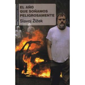 El año que soñamos peligrosamente