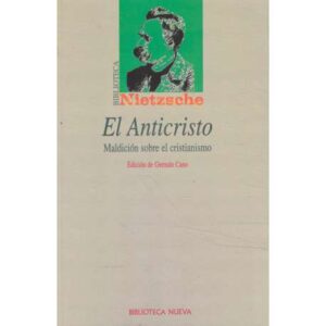 El Anticristo. Maldición sobre el cristianismo