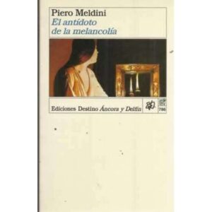 EL ANTÍDOTO DE LA MELANCOLÍA