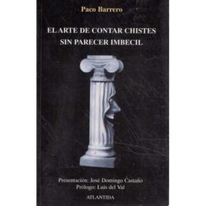 El arte de contar chistes sin parecer imbécil