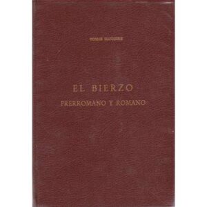 El Bierzo. Prerromano y romano