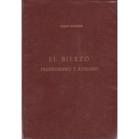 El Bierzo. Prerromano y romano
