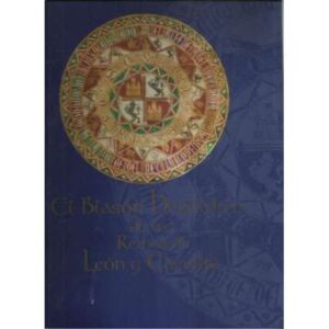 El Blasón heráldico de los Reinos de León y Castilla
