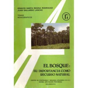 El bosque: su importancia como recurso natural