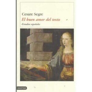 El buen amor del texto. Estudios españoles