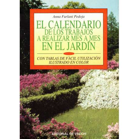 El calendario de los trabajos a realizar mes a mes en el jardín