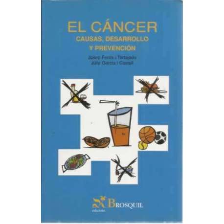 El cáncer. Causas, desarrollo y prevención