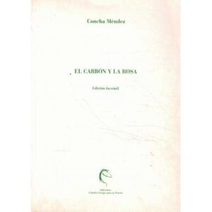 El carbón y la rosa. Edición facsímil
