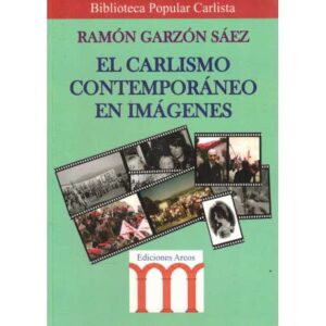 El Carlismo contemporáneo en imágenes