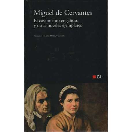 El casamiento engañoso y otras novelas ejemplares