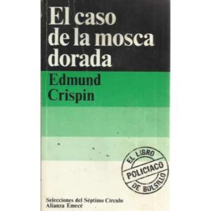 El caso de la mosca dorada