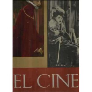 EL CINE. Desde Lumiere hasta el Cinerama. II Tomos
