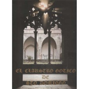 El claustro gótico de Santo Domingo