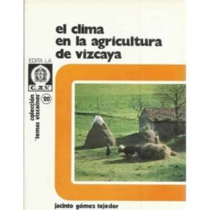 El clima en la agricultura de Vizcaya