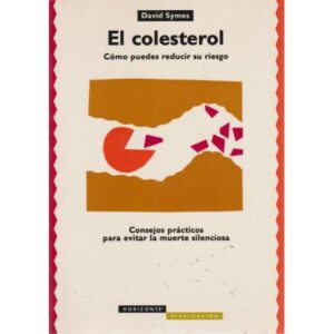 El colesterol. Cómo puedes reducir su riesgo