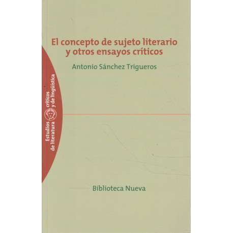 El concepto de sujeto literario y otros ensayos críticos