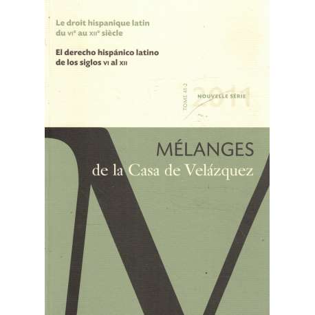 El derecho hispánico latino de los siglos VI al XII