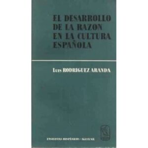 El desarrollo de la razon en la cultura española