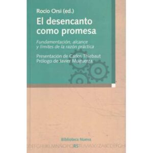 El desencanto como promesa