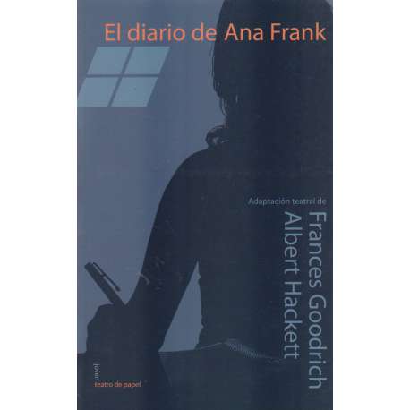 El diario de Ana Frank. Adaptación teatral