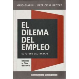 El dilema del empleo. El futuro del trabajo