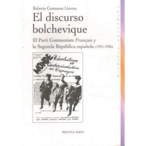 El discurso bolchevique. El Patri Communiste Français y la Segunda República española 1931-1936