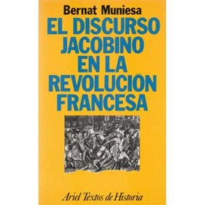 El discurso jacobino en la Revolución Francesa