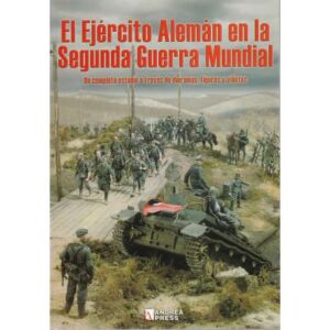 El ejército alemán en la Segunda Guerra Mundial