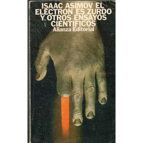 El electrón es zurdo y otros ensayos cientificos