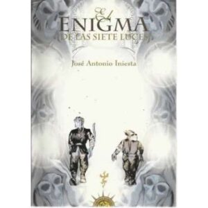 EL ENIGMA DE LAS SIETE LUCES. Novela Iniciática